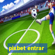 pixbet entrar